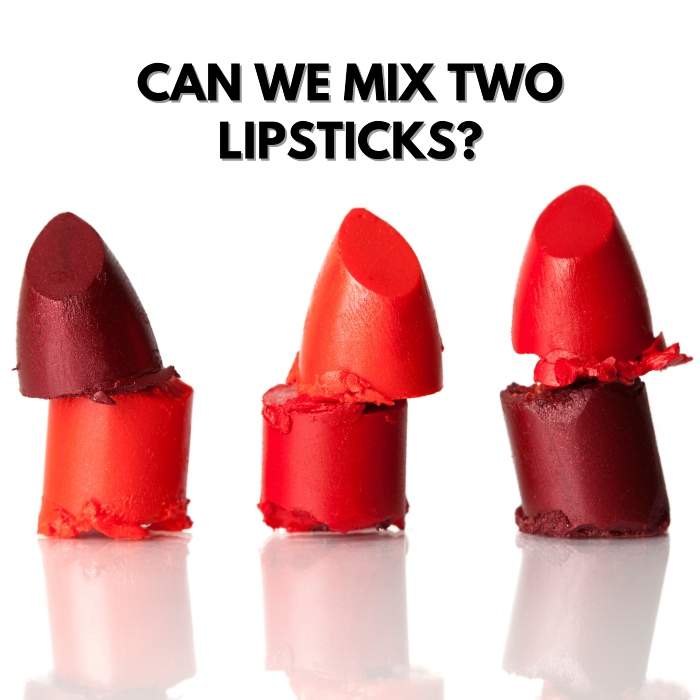 To Mix Two Lipsticks Shades - Modelrock | MODELROCK