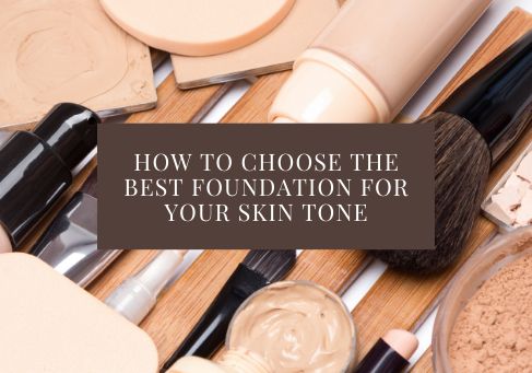 How To Choose The Best Foundation For Your Skin Tone | Modelrock